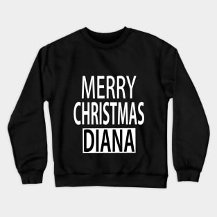 Merry Christmas Diana Crewneck Sweatshirt